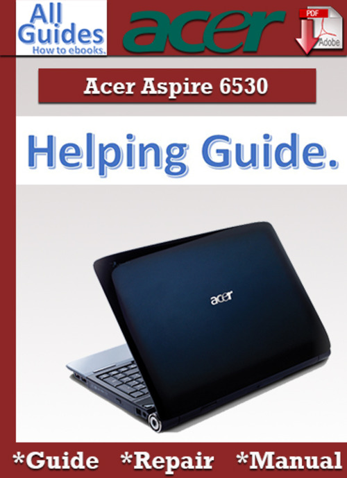 Product picture Acer Aspire 6530 Guide Repair Manual