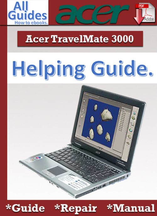 Product picture Acer TravelMate 3000 Guide Repair Manual