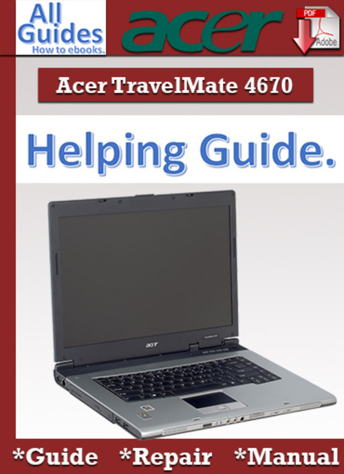 Product picture Acer TravelMate 4670 Guide Repair Manual