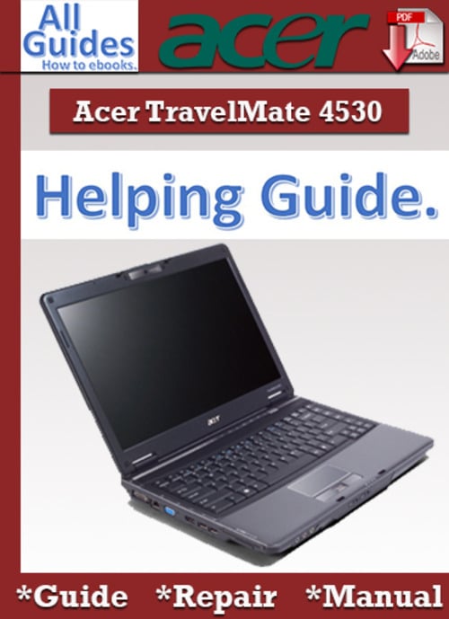 Product picture Acer TravelMate 4530 Guide Repair Manual